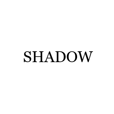 SHADOW