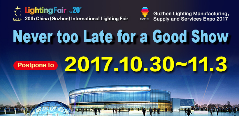 The 20th China (Guzhen) International Lighting Fair just Confirmed the Dates on 30 October – 3 November 2017