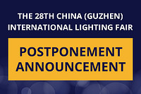 Postpone Announcement of the 28th China (Guzhen) International Lighting Fair